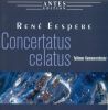 Eespere Rene: Concertatus Celatus